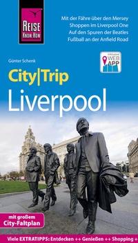 Abbildung von: Reise Know-How CityTrip Liverpool - Reise Know-How Verlag Peter Rump GmbH
