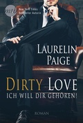 Cover: Dirty Love - Ich will dir geh&ouml;ren! - MIRA Taschenbuch