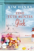 Cover: Eine T&uuml;te buntes Gl&uuml;ck - MIRA Taschenbuch