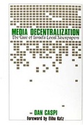 Abbildung von: Media Decentralization - Transaction Publishers