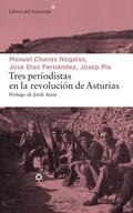 Cover: Tres periodistas en la revolucion de Asturias - Difusion Centro de Publicacion y Publicaciones de Idiomas, S.L.