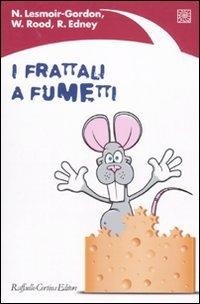 Abbildung von: I frattali a fumetti - Raffaello Cortina Editore