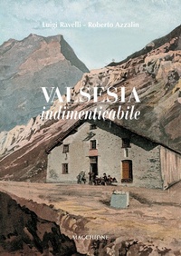 Abbildung von: Valsesia indimenticabile - Macchione Editore
