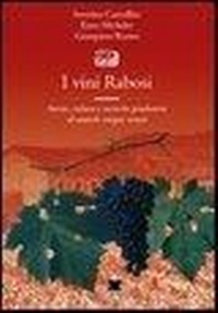 Abbildung von: I vini rabosi. Storia, cultura e tecniche produttive di antichi vitigni veneti - De Bastiani