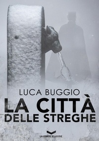 Abbildung von: La città delle streghe - Millennium;La Corte Editore
