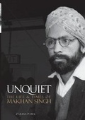 Cover: Unquiet. The Life and Times of Makhan Singh - Zand Graphics