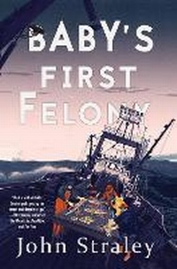 Enlarge image Cover: Baby's First Felony - Soho Press Inc