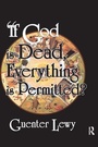 Cover: If God is Dead, Everything is Permitted? - Routledge