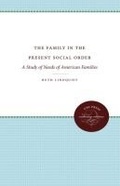 Cover: The Family in the Present Social Order - The University of North Carolina Press