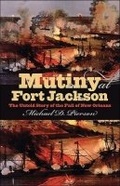 Cover: Mutiny at Fort Jackson - The University of North Carolina Press