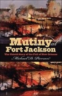 Enlarge image Cover: Mutiny at Fort Jackson - The University of North Carolina Press