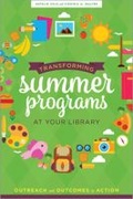 Cover: Transforming Summer Programs at Your Library - ALA Editions