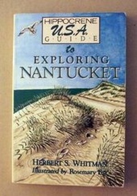 Enlarge image Cover: Exploring Nantucket - Hippocrene Books Inc.,U.S.