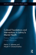 Cover: Cultural Foundations and Interventions in Latino/a Mental Health - Routledge