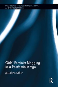 Abbildung von: Girls' Feminist Blogging in a Postfeminist Age - Routledge