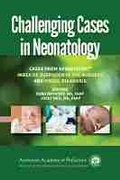 Abbildung von: Challenging Cases in Neonatology - American Academy of Pediatrics