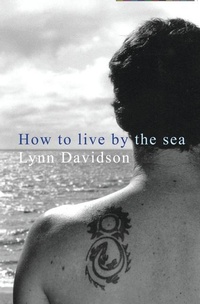 Enlarge image Cover: How To Live by the Sea - Victoria University Press
