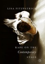 Cover: Rape on the Contemporary Stage - Palgrave Macmillan