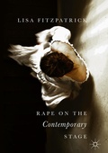 Cover: Rape on the Contemporary Stage - Palgrave Macmillan