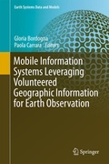 Cover: Mobile Information Systems Leveraging Volunteered Geographic Information for Earth Observation - Springer