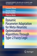Cover: Dynamic Parameter Adaptation for Meta-Heuristic Optimization Algorithms Through Type-2 Fuzzy Logic - Springer