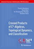 Cover: Crossed Products of C*-Algebras, Topological Dynamics, and Classification - Birkh&auml;user