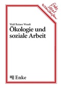Cover: &Ouml;kologie und soziale Arbeit - De Gruyter Oldenbourg