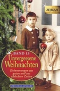Bild: Unvergessene Weihnachten - Band 13 - Zeitgut Verlag