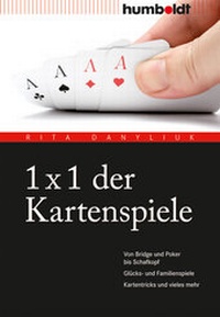 Abbildung von: 1 x 1 der Kartenspiele - Humboldt Verlag