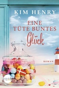 Cover: Eine T&uuml;te buntes Gl&uuml;ck - MIRA Taschenbuch