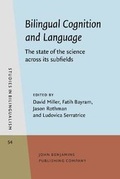 Cover: Bilingual Cognition and Language - John Benjamins Publishing Co