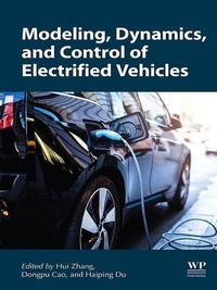Enlarge image Cover: Modeling, Dynamics, and Control of Electrified Vehicles - Woodhead Publishing