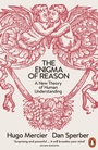 Cover: The Enigma of Reason - Penguin Books Ltd