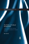 Cover: The Politics of Cultural Development - Routledge