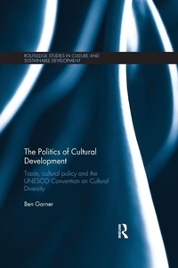 Enlarge image Cover: The Politics of Cultural Development - Routledge