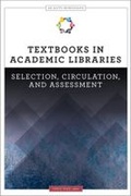 Cover: Textbooks in Academic Libraries - ALA Editions