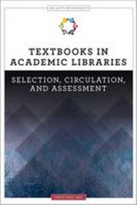 Enlarge image Cover: Textbooks in Academic Libraries - ALA Editions