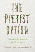 Cover: The Pietist Option - Hope for the Renewal of Christianity - IVP Academic