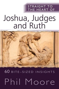 Enlarge image Cover: Straight to the Heart of Joshua, Judges and Ruth - Monarch Books