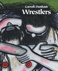 Cover: Carroll Dunham - Wrestlers - Blum & Poe