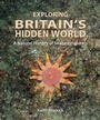 Cover: Exploring Britain's Hidden World - Wild Nature Press