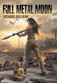 Enlarge image Cover: Full Metal Moon - Richard Sullivan