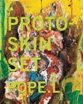 Cover: Pope.L - Proto-Skin Set - Mitchell-Innes & Nash