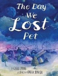 Abbildung von: The Day We Lost Pet - Penny Candy Books