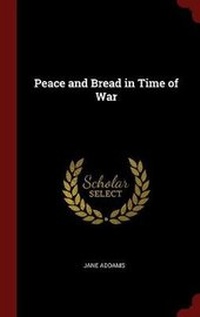 Abbildung von: Peace and Bread in Time of War - Andesite Press