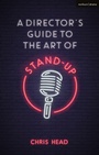 Cover: A Director's Guide to the Art of Stand-up - Methuen Drama