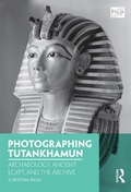 Cover: Photographing Tutankhamun - Bloomsbury Visual Arts