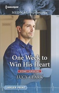 Cover: One Week to Win His Heart - Harlequin Medical Romance Large Print