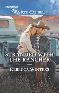 Enlarge image Cover: Stranded with the Rancher - Harlequin Western Romance