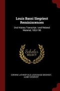 Cover: Louis Bassi Siegriest Reminiscences - Andesite Press